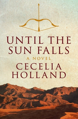 Until the Sun Falls by Holland, Cecelia