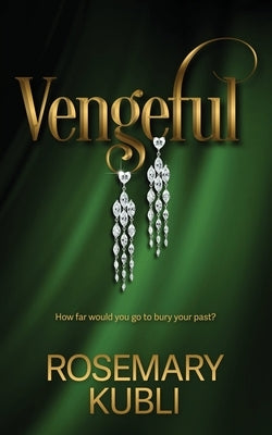 Vengeful by Kubli, Rosemary