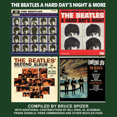 The Beatles a Hard Day's Night & More by Spizer, Bruce
