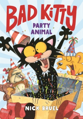 Bad Kitty: Party Animal by Bruel, Nick