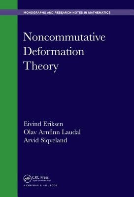 Noncommutative Deformation Theory by Eriksen, Eivind