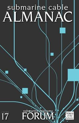 Submarine Cable Almanac by Submarine Telecoms Forum
