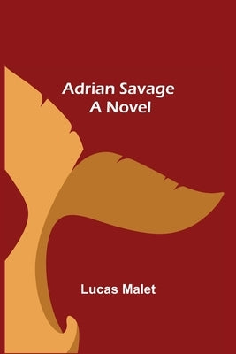 Adrian Savage by Malet, Lucas