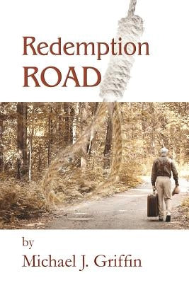Redemption Road by Griffin, Michael J.