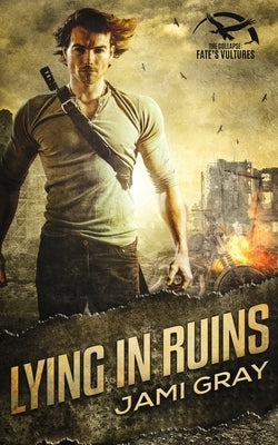 Lying in Ruins by Gray, Jami
