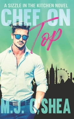 Chef On Top by O'Shea, M. J.