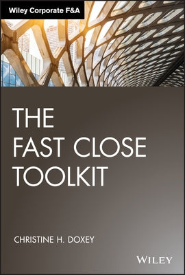 The Fast Close Toolkit by Doxey, Christine H.