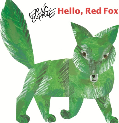 Hello, Red Fox by Carle, Eric