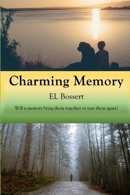 Charming Memory by Bossert, E. L.