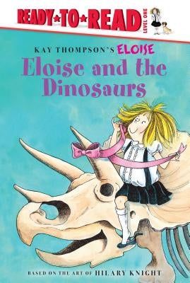 Eloise and the Dinosaurs by McClatchy, Lisa