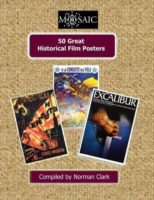 50 Great Historical Film Posters by Clark, Norman