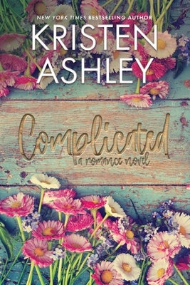 Complicated by Ashley, Kristen