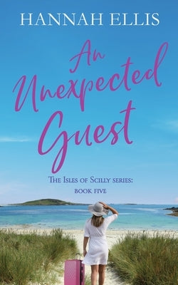 An Unexpected Guest by Ellis, Hannah