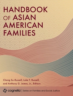 Handbook of Asian American Families by Su-Russell, Chang