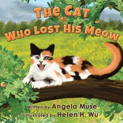 The Cat Who Lost His Meow by Wu, Helen H.