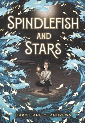 Spindlefish and Stars by Andrews, Christiane