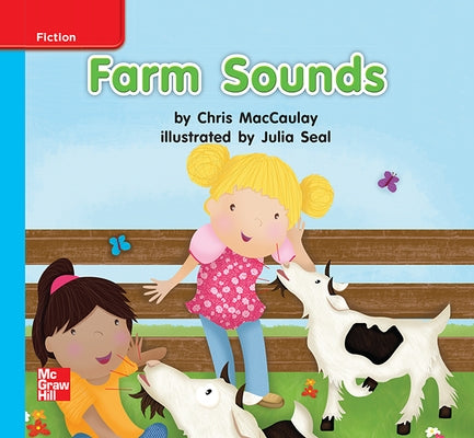 Reading Wonders Leveled Reader Farm Sounds: On-Level Unit 3 Week 2 Grade K by McGraw Hill