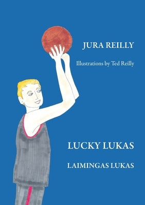 Lucky Lukas by Reilly, Jura
