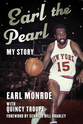 Earl the Pearl: My Story by Monroe, Earl