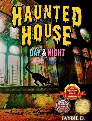 Haunted House by D, Jaybie