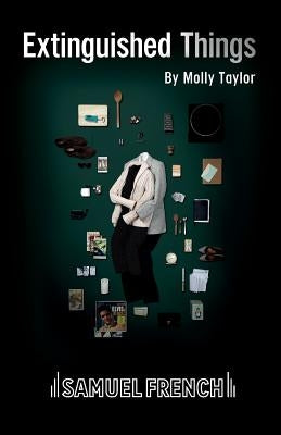 Extinguished Things by Taylor, Molly