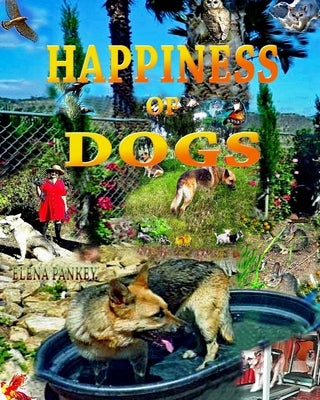 Happiness of Dogs by Pankey, Elena