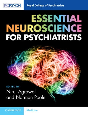 Essential Neuroscience for Psychiatrists by Agrawal, Niruj