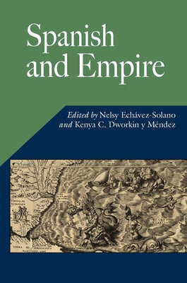 Spanish and Empire by Echavez-Solano, Nelsy