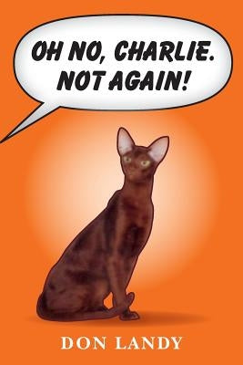 Oh no, Charlie. Not again! by Landy, Don