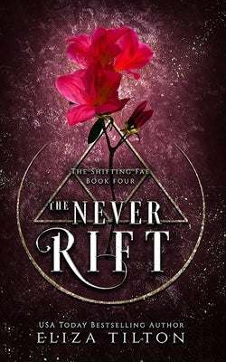 The Never Rift by Tilton, Eliza