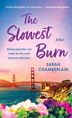 The Slowest Burn by Chamberlain, Sarah