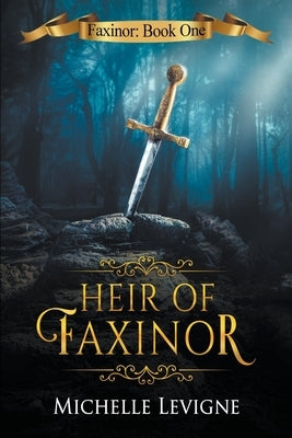Heir of Faxinor by Levigne, Michelle