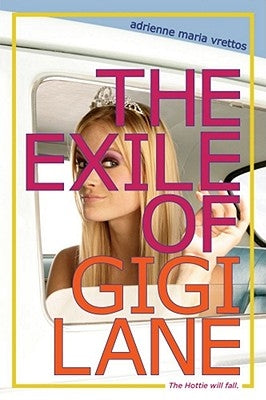 The Exile of Gigi Lane by Vrettos, Adrienne Maria