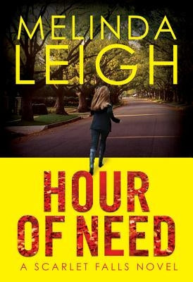 Hour of Need by Leigh, Melinda