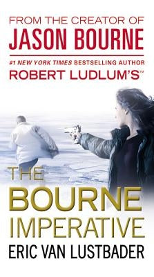 Robert Ludlum's (Tm) the Bourne Imperative by Van Lustbader, Eric