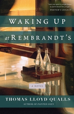 Waking up at Rembrandt's by Qualls, Thomas Lloyd