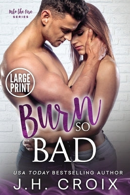 Burn So Bad by Croix, J. H.