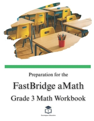 Preparation for the FastBridge aMath Test - Grade 3 Mathematics by Paton, Carrie