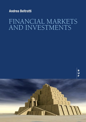 Financial Markets and Investments by Beltratti, Andrea
