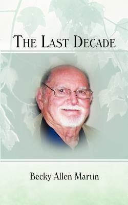 The Last Decade by Martin, Becky Allen