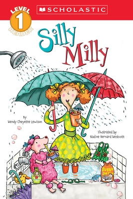 Silly Milly (Scholastic Reader, Level 1) by Lewison, Wendy Cheyette