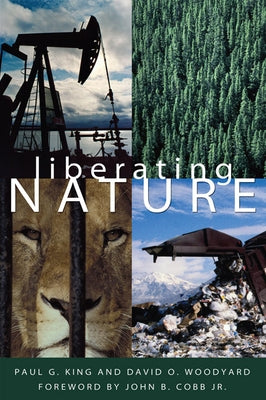 Liberating Nature by King, Paul G.