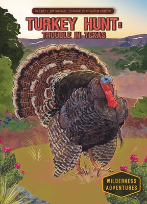 Turkey Hunt: Trouble in Texas: Trouble in Texas by Hinsdale, Emily L. Hay