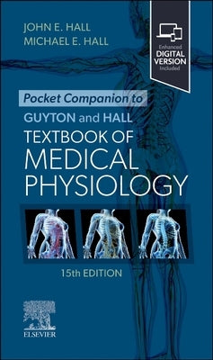 Pocket Companion to Guyton and Hall Textbook of Medical Physiology by Hall, John E.