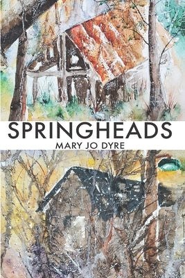 Springheads by Dyre, Mary Jo