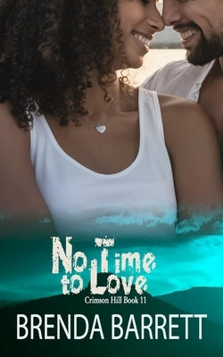 No Time To Love by Barrett, Brenda