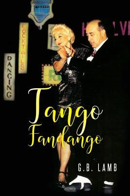 Tango Fandango by Lamb, G. B.
