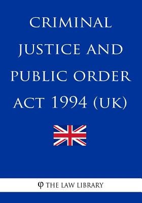 Criminal Justice and Public Order Act 1994 by The Law Library