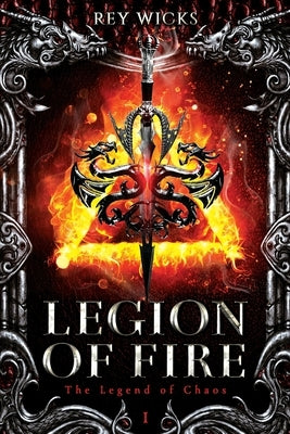 Legion Of Fire by Wicks, Rey