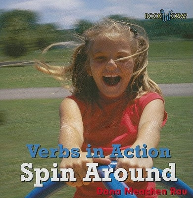 Spin Around by Rau, Dana Meachen